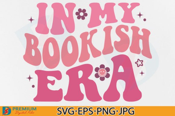 In My Bookish Era SVG, Funny Quote PNG Review