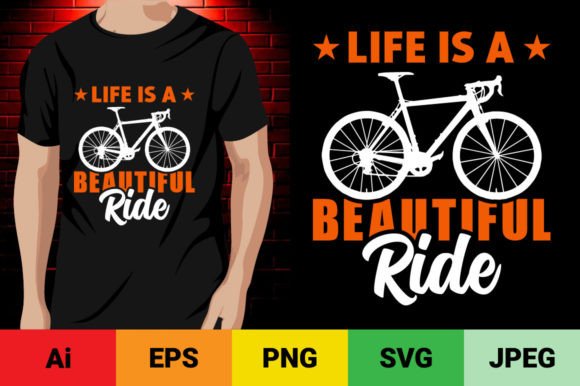 Life is a Beautiful Ride - Cycling Quote Graphics & T-Shirt Designs Review