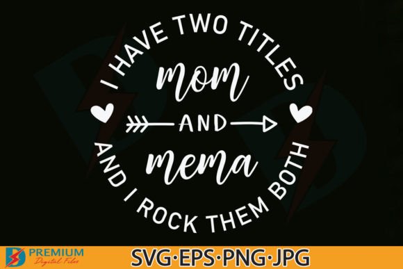 Mom and Mema SVG Funny Grandma Quote PNG Review